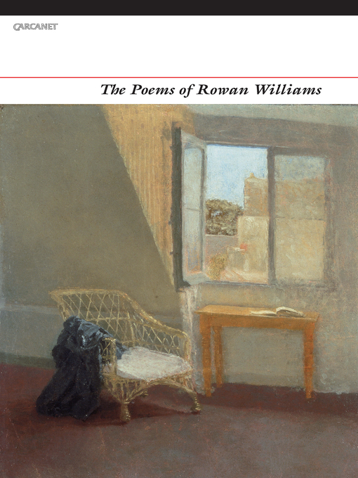 Title details for The Poems of Rowan Williams by Rowan Williams - Available